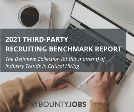 2021 Third-Party Recruiting Benchmark Report: Industry Trends in Critical Hiring