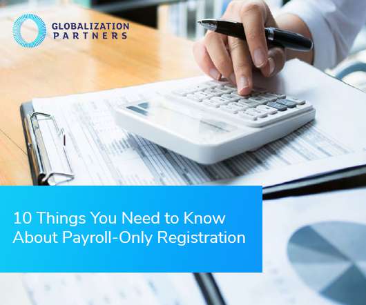10 Things You Need to Know About Payroll-Only Registration