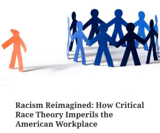 Racism Reimagined: How Critical Race Theory Imperils the American Workplace