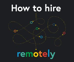 “How to Hire Remotely" Guide