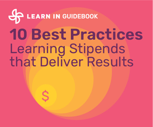 Best Practice Guide to Harnessing the Red-Hot Trend of Learning Stipends