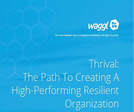 The Path To Creating A High-Performing Resilient Organization