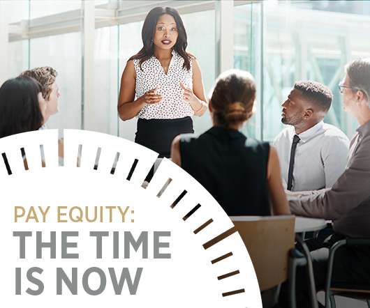 Explore a Roadmap to Pay Equity for Organizations Like Yours